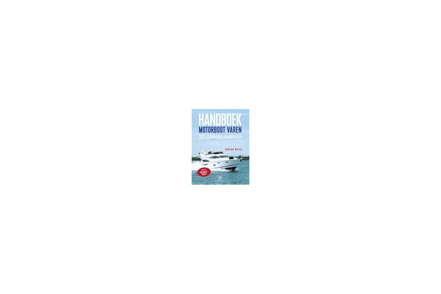 Handboek Motorboot varen - Duncan Wells