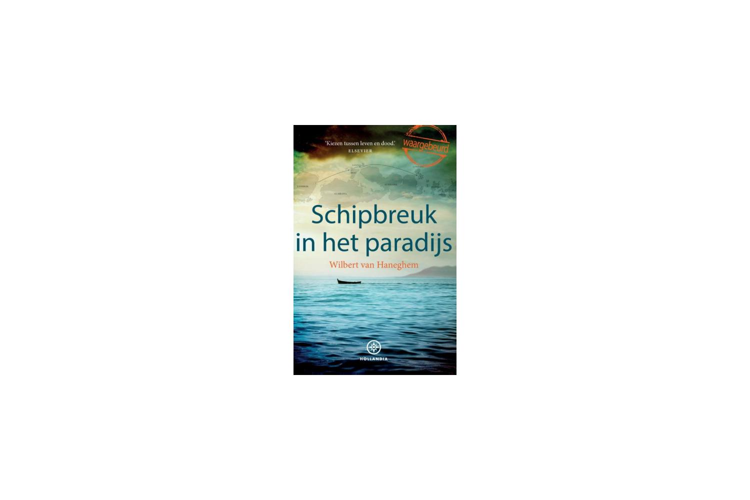 Schipbreuk in het paradijs - Wilbert van Haneghem